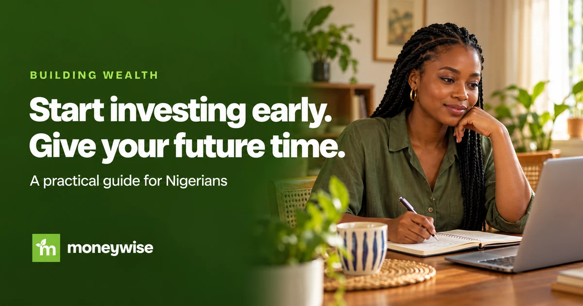 A Nigerian woman reviewing her notebook and laptop beside the Moneywise headline about starting investing early.